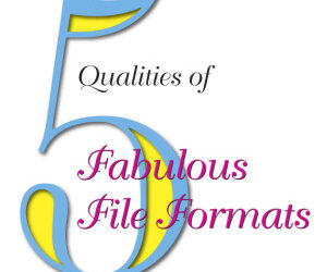 5. Fonts and Layers and File Sizes, Oh My!