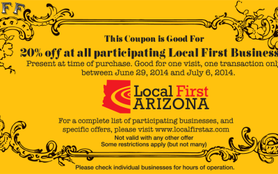 LOCAL FIRST ARIZONA INDEPENDENTS WEEK–SAVE 20% AT LOCAL BUSINESSES